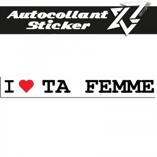 Autocollant sticker J'AIME TA FEMME